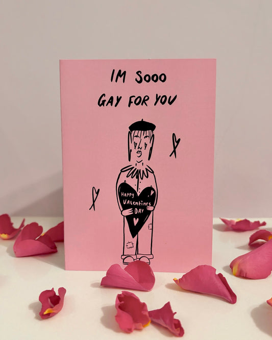 I’m sooo gay for you Valentines card